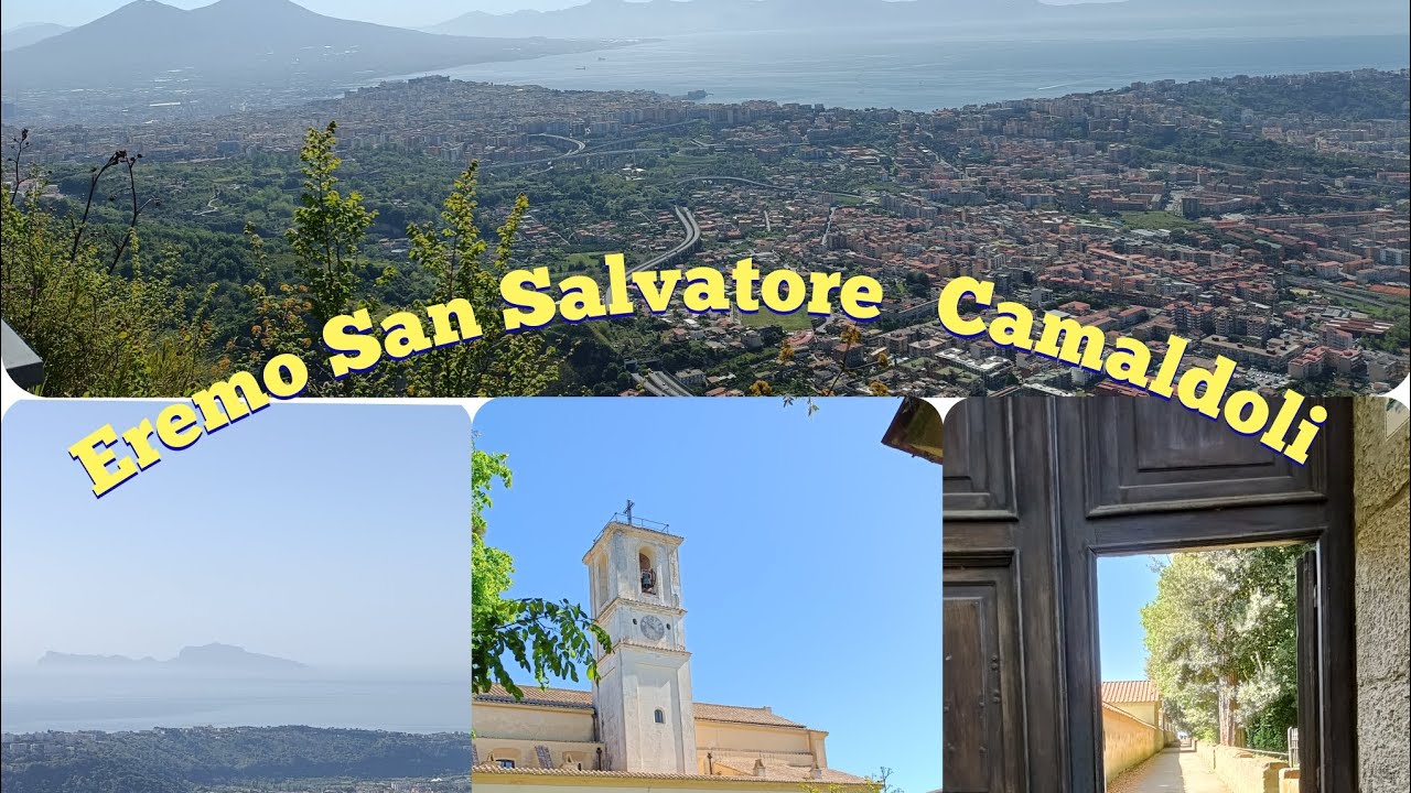 Itinerario Napoli, visita all' Eremo di San Salvatore ai Camaldoli
