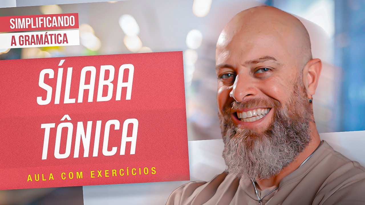 SÍLABA TÔNICA + EXERCÍCIOS RESOLVIDOS