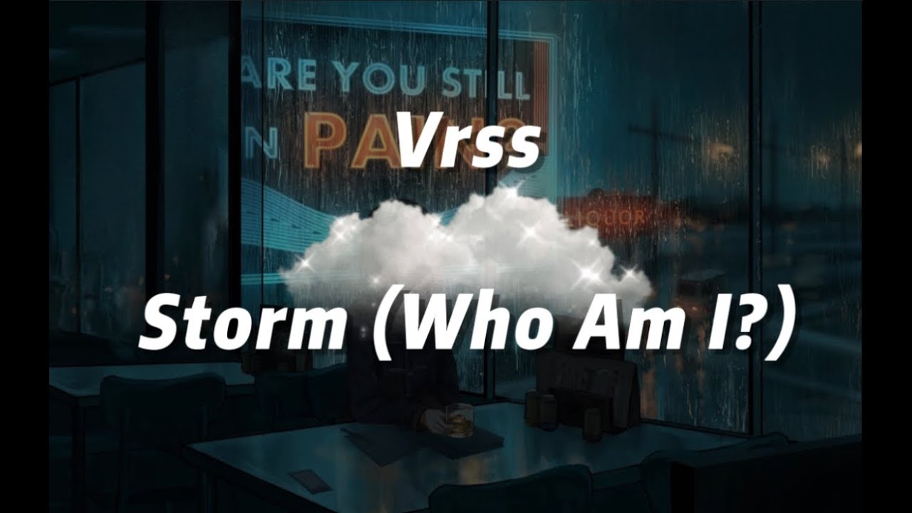 Storm (Who Am I?)「prod. yungspoiler」