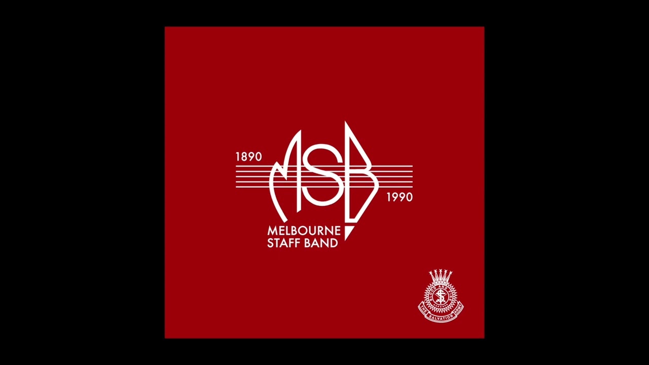 'MAJESTY' - Variations On &lsquo;Jesus The Name High Over All&rsquo; &bull; Kenneth Downie &bull; The Melbourne Staff Band