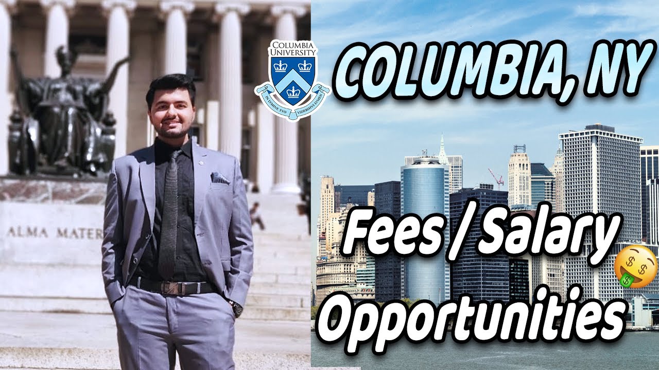 Aspiring Journey to Columbia University, New York: Opportunities, Fees, Salary,!