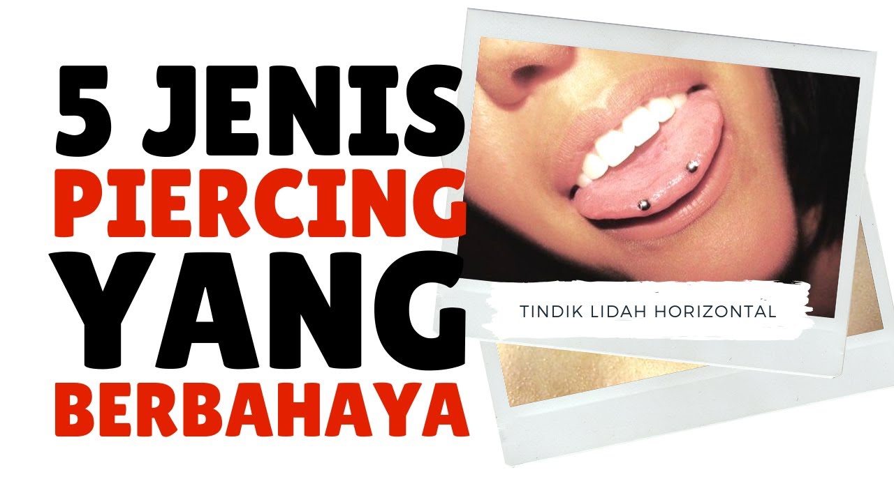 5 Jenis Piercing yang Berbahaya, Berisiko Tinggi dan Sebaiknya diHindari || piercingindonesia.com