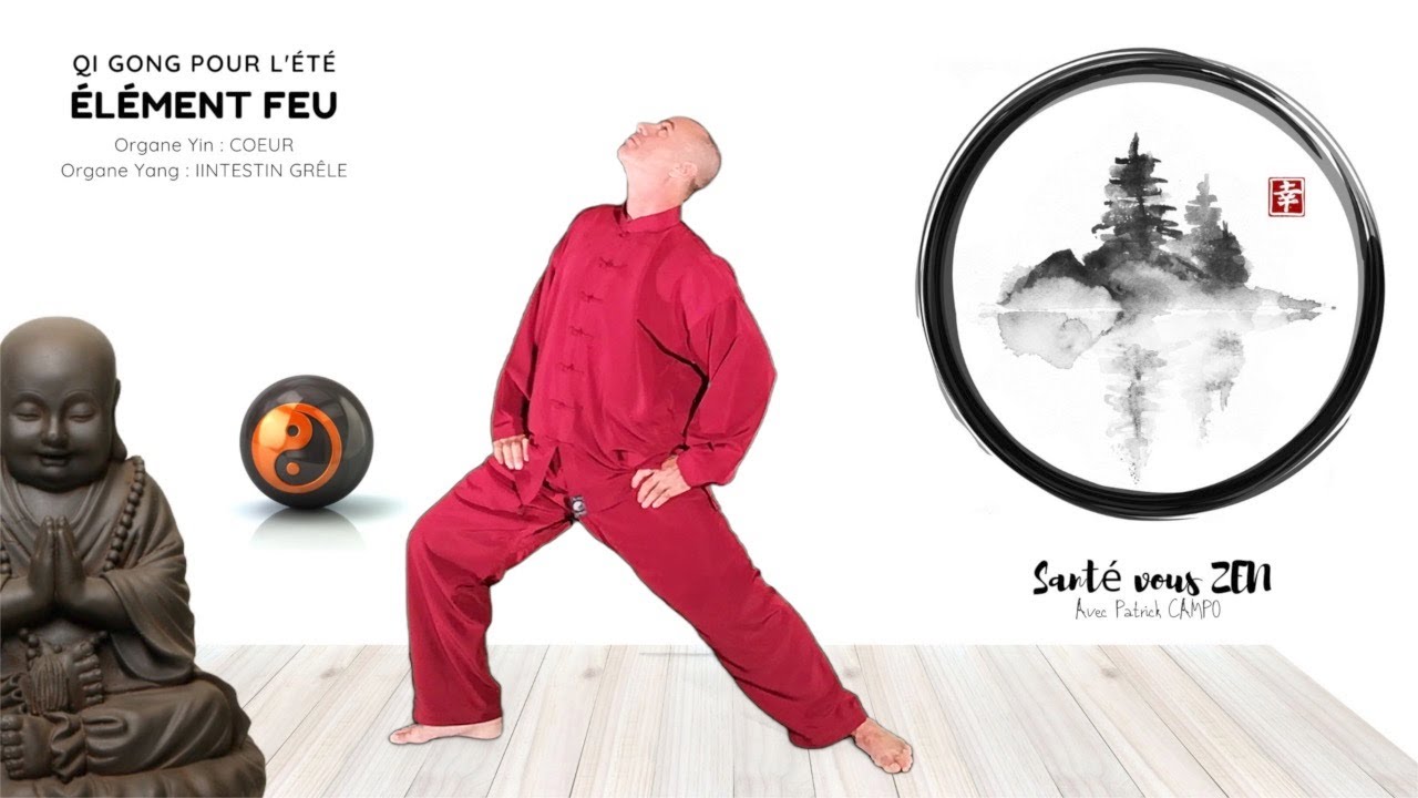 Qi Gong pour l'été  - Élément FEU. Renforce et stimule Le Coeur et l'Intestin grêle
