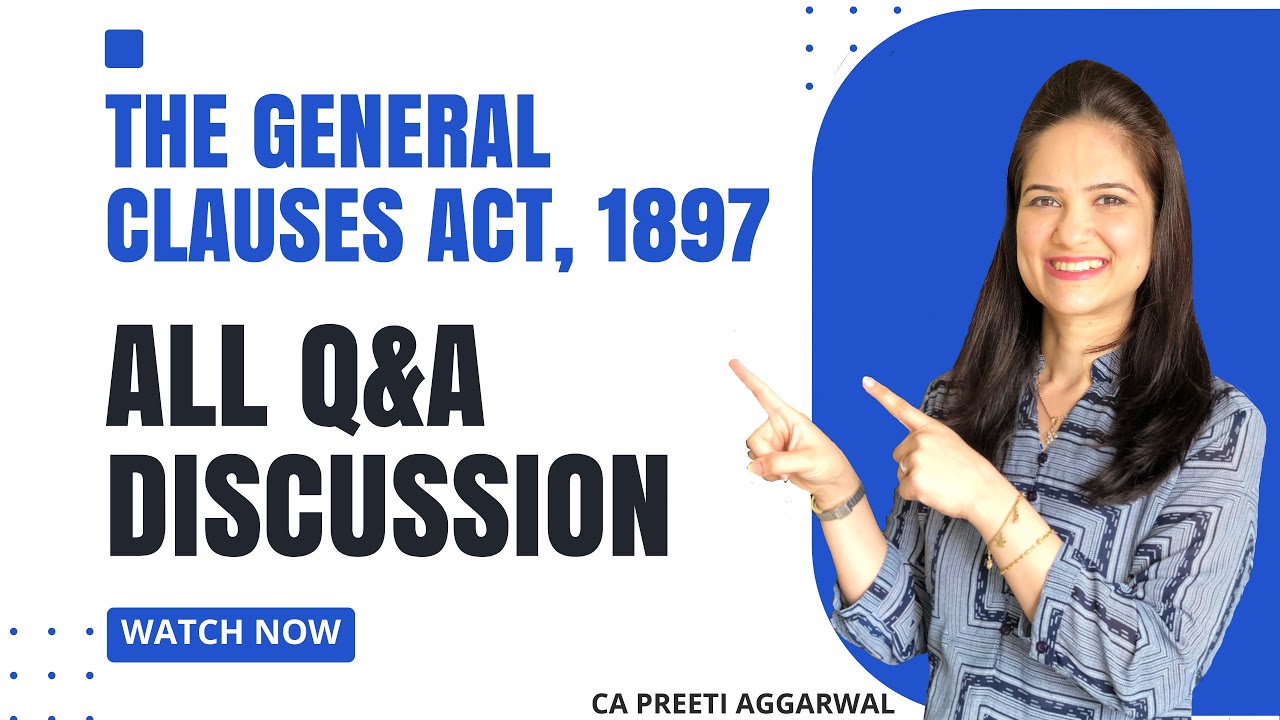 The General Clauses Act 1897 | CA Inter | All Q&A Discussion (English)