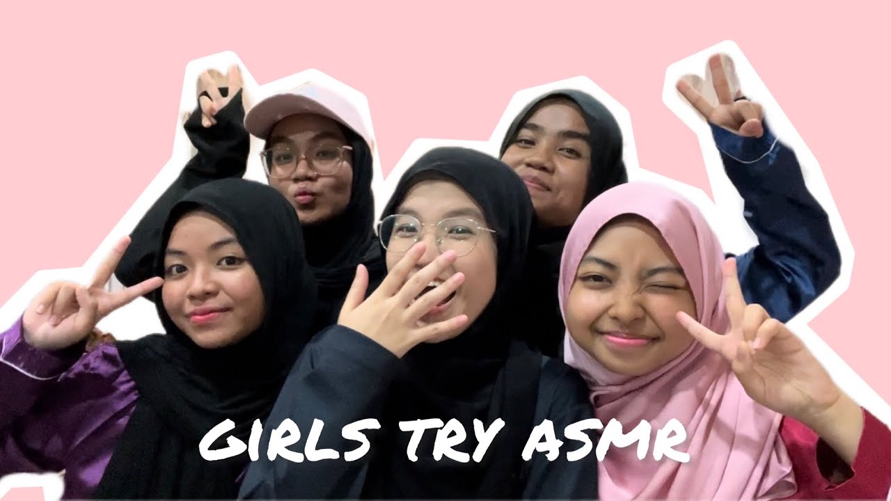 Girl Cousins try doing ASMR for the first time