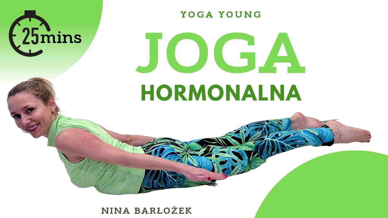 Joga 25min★/★★ ☯ Joga HORMONALNA | Yoga Young | Nina Barłożek |