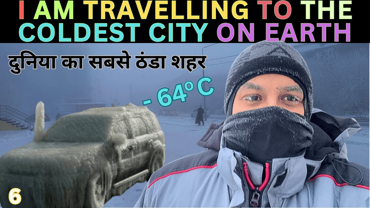 I am Travelling to the Coldest City on Earth | दुनिया का सबसे ठंडा शहर | YAKUTSK, SAKHA REPUBLIC 🇷🇺🥶