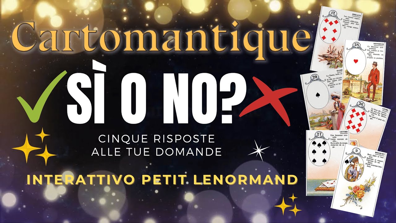 🌟Sì O NO? 🌟SCOPRI SUBITO LA RISPOSTA! ⚡️ INTERATTIVO LAMPO  con 5 varianti⚡️ Petit Lenormand