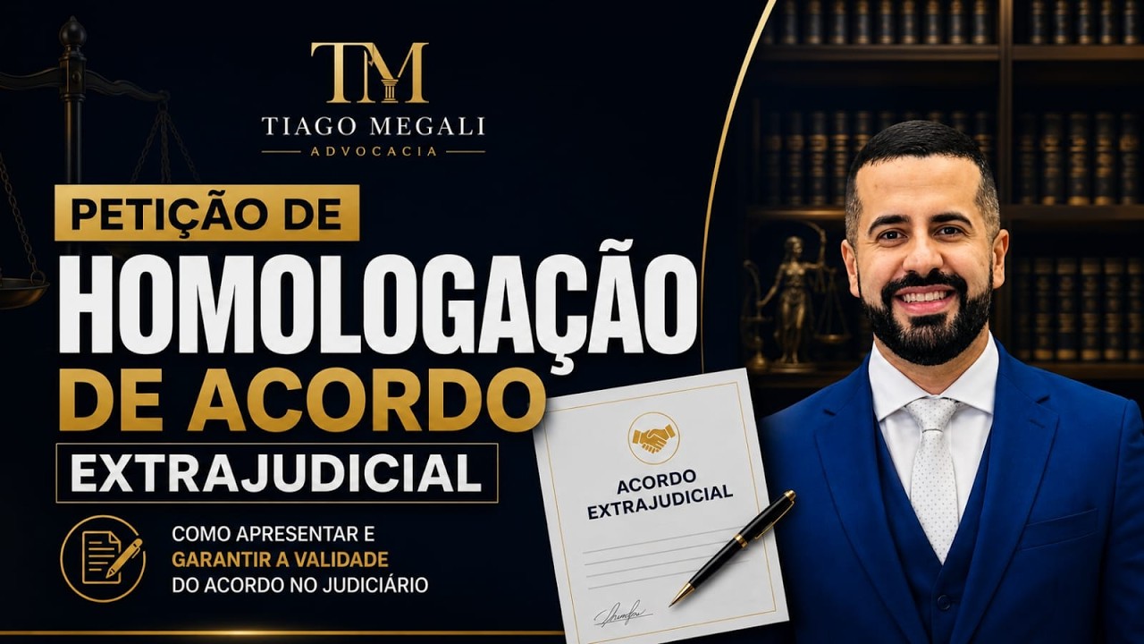 ✅  HOMOLOGAÇÃO DE ACORDO EXTRAJUDICIAL
