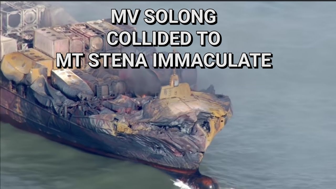 MV SOLONG collision on MT STENA IMMACULATE, one crew of MT Stena told a story