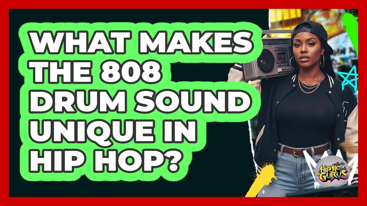 What Makes The 808 Drum Sound Unique In Hip Hop?