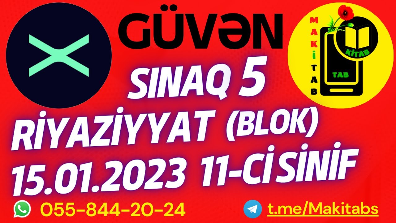 15.01.2023 Güvən Sınaq 5 Blok Riyaziyyat 11-ci sinif 1 və 2-ci qruplar | 14.01.2024 Sınağına Dəstək