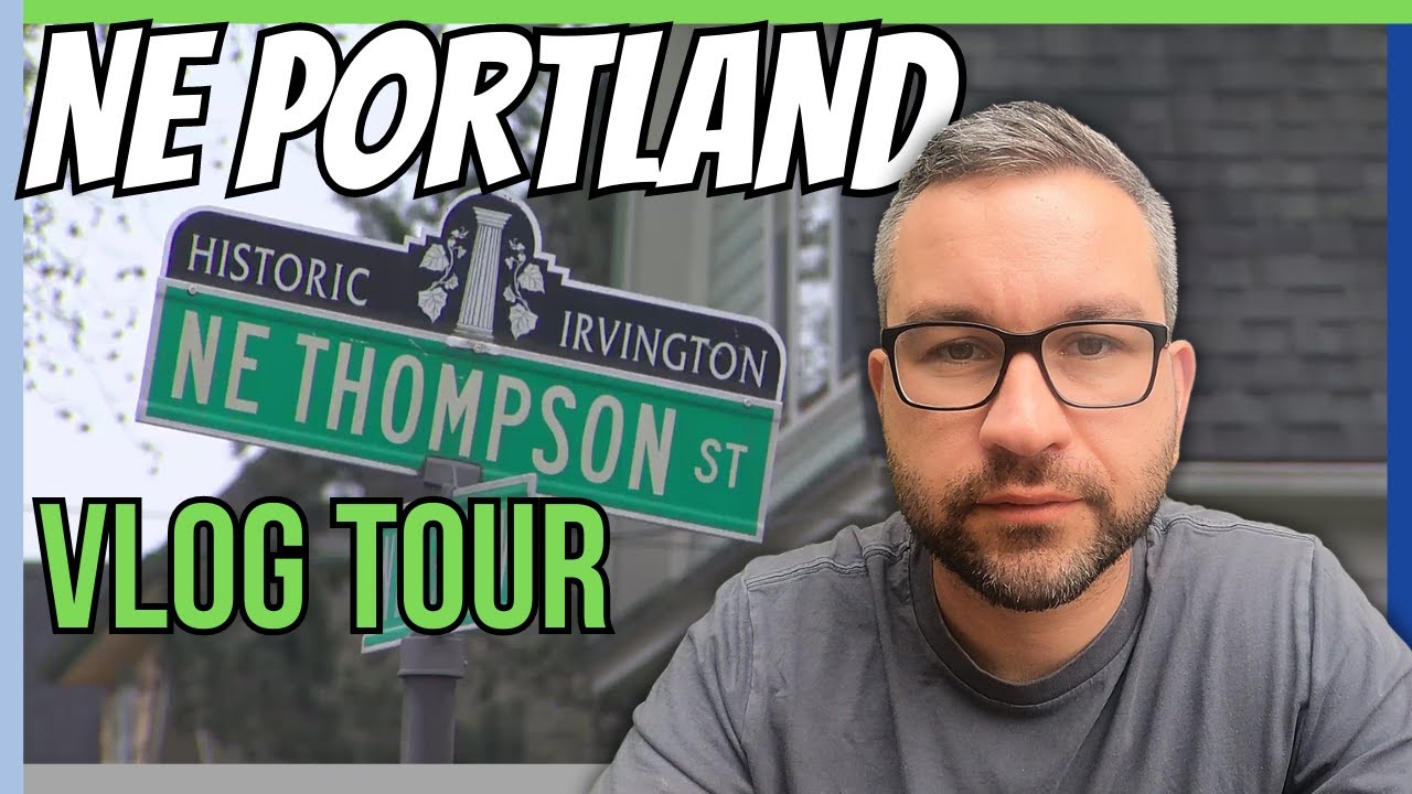 Northeast Portland VLOG Tour [Portland Neighborhood VLOG]