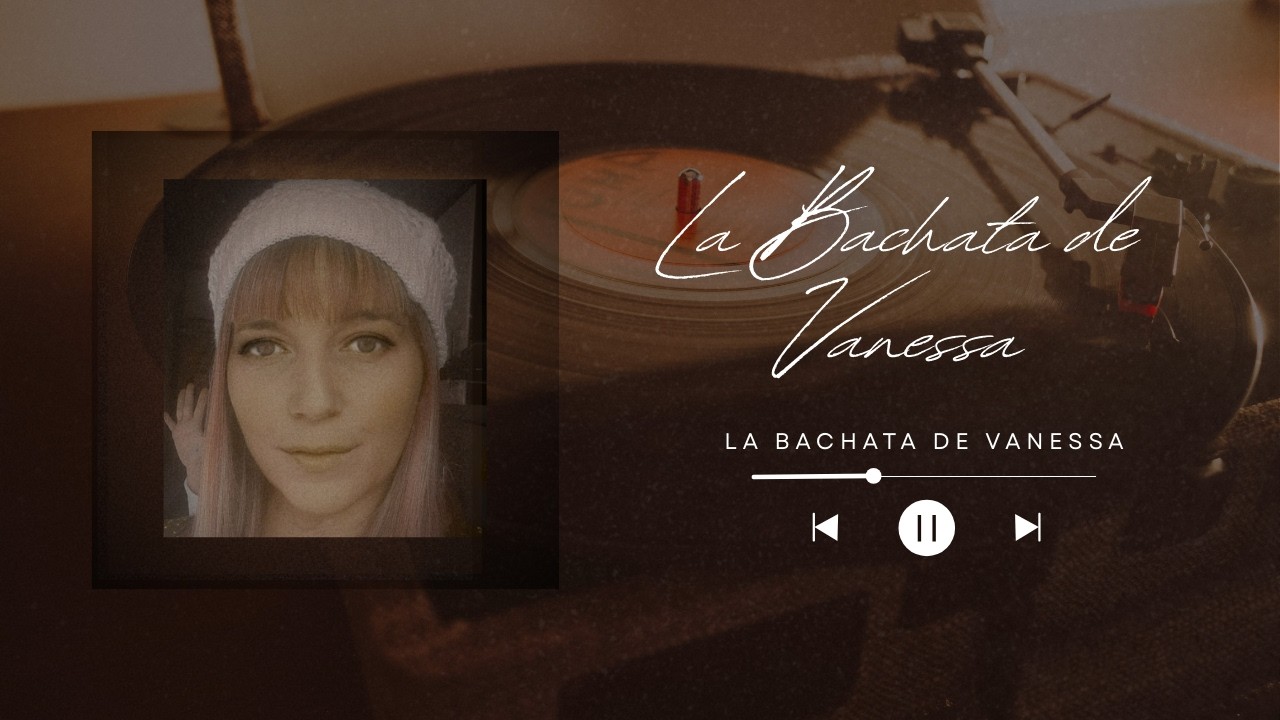 LA BACHATA DE VANESSA - PULGATANY