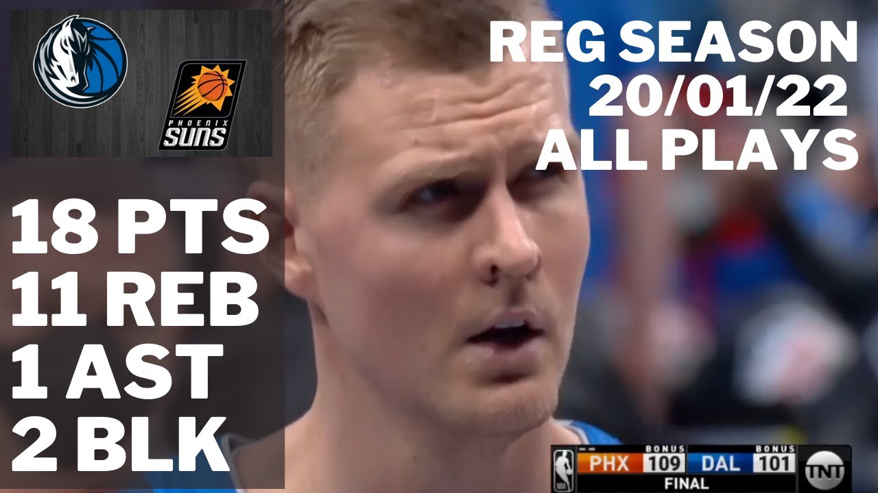 Kristaps Porzingis vs. Suns: 18 pts, 11 reb, 1 ast, 2 blk ALL PLAYS 2021/22 Reg Season [20.01.22.]