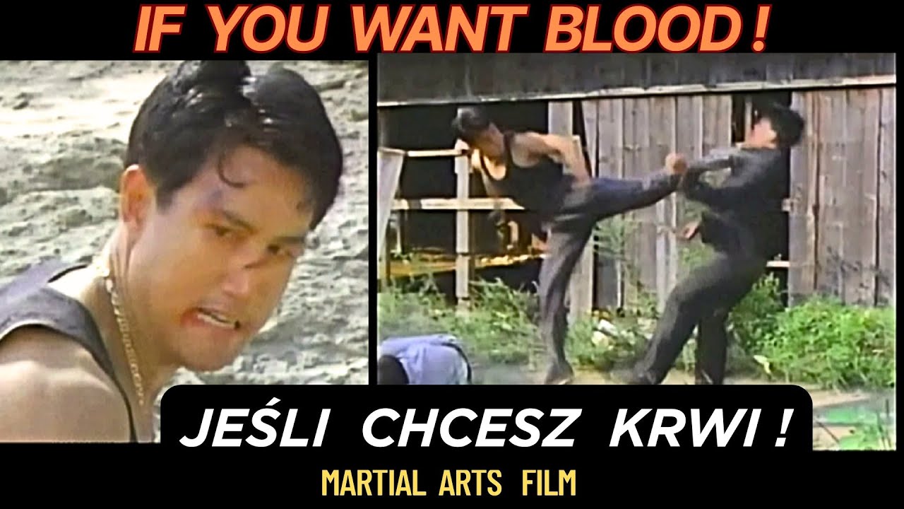 FILMY SZTUK WALK ; JEŚLI CHCESZ KRWI !  (aka IF YOU WANT BLOOD !)  Martial Arts Drama. Lektor PL.