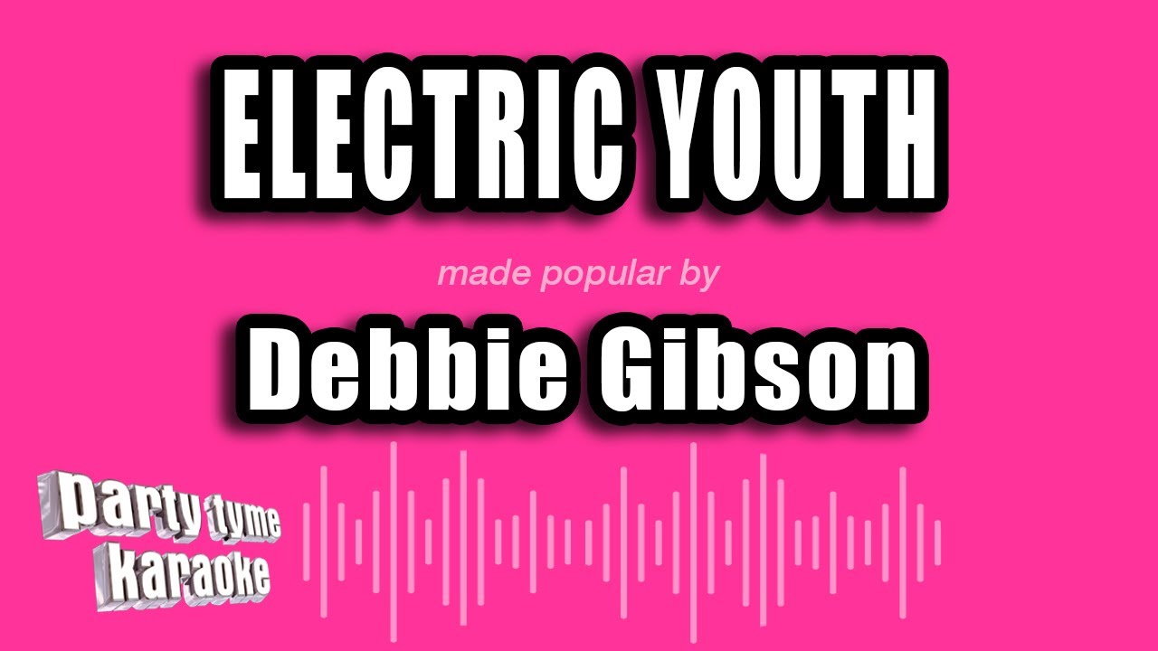 Debbie Gibson - Electric Youth (Karaoke Version)