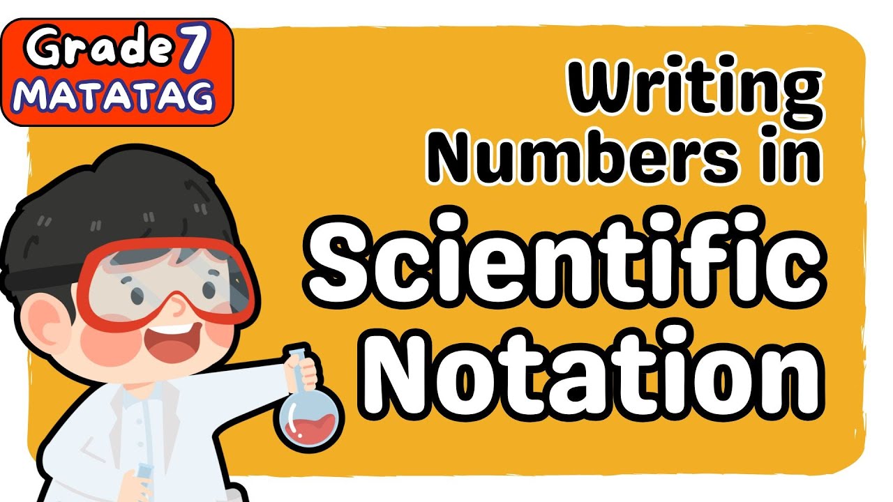 WRITING NUMBERS IN SCIENTIFIC NOTATION (4th) FOURTH QUARTER GRADE 7 MATATAG TAGALOG MATH TUTORIAL