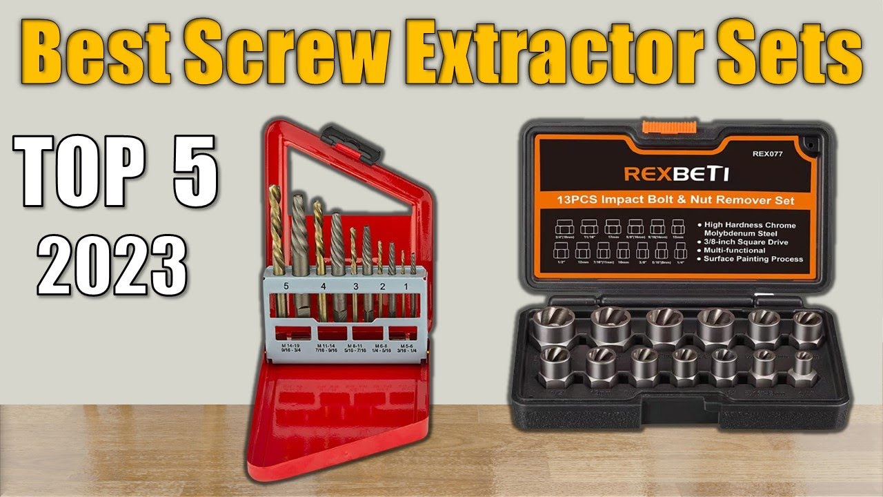 Top 5 Best Screw Extractor Sets Reviews 2023