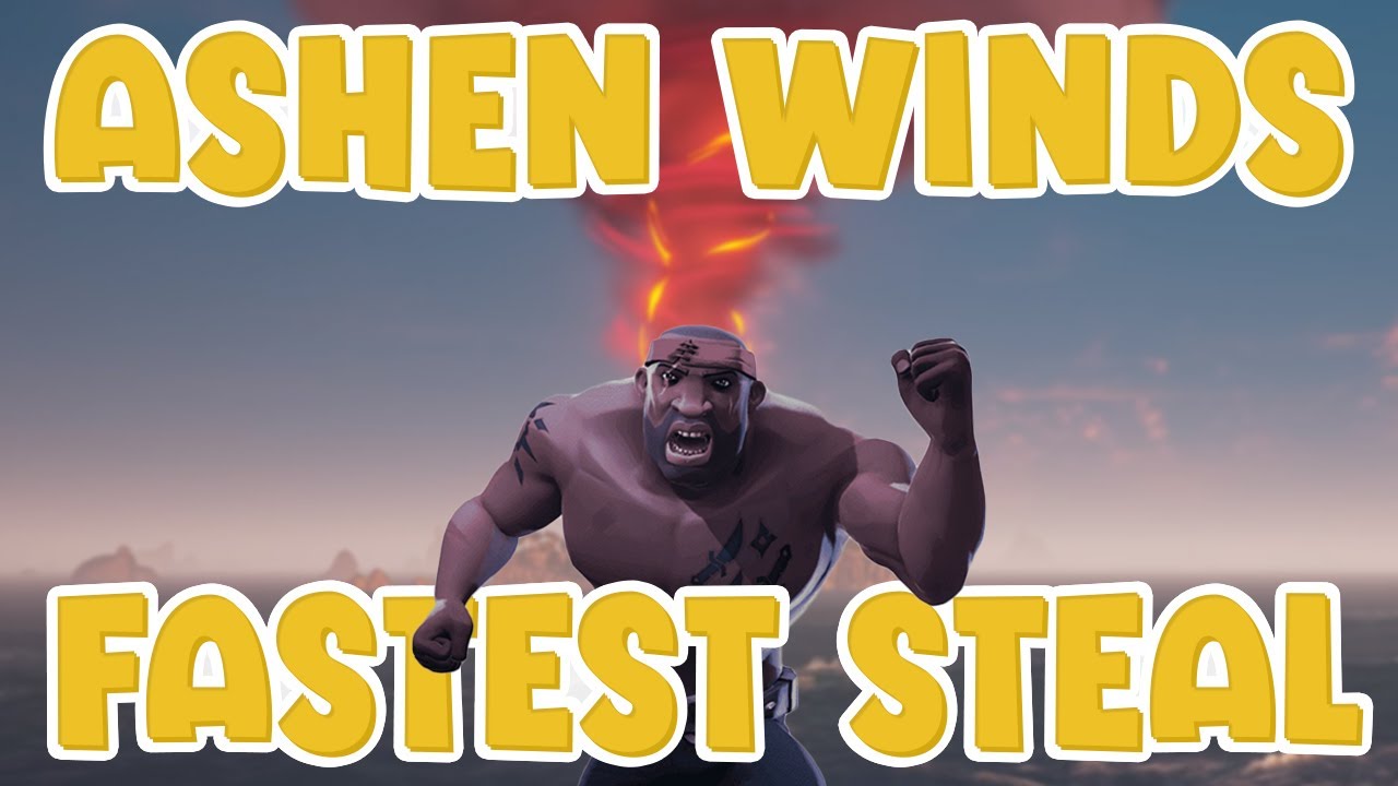 Fastest Ashen Winds Steal | Sea of Thieves