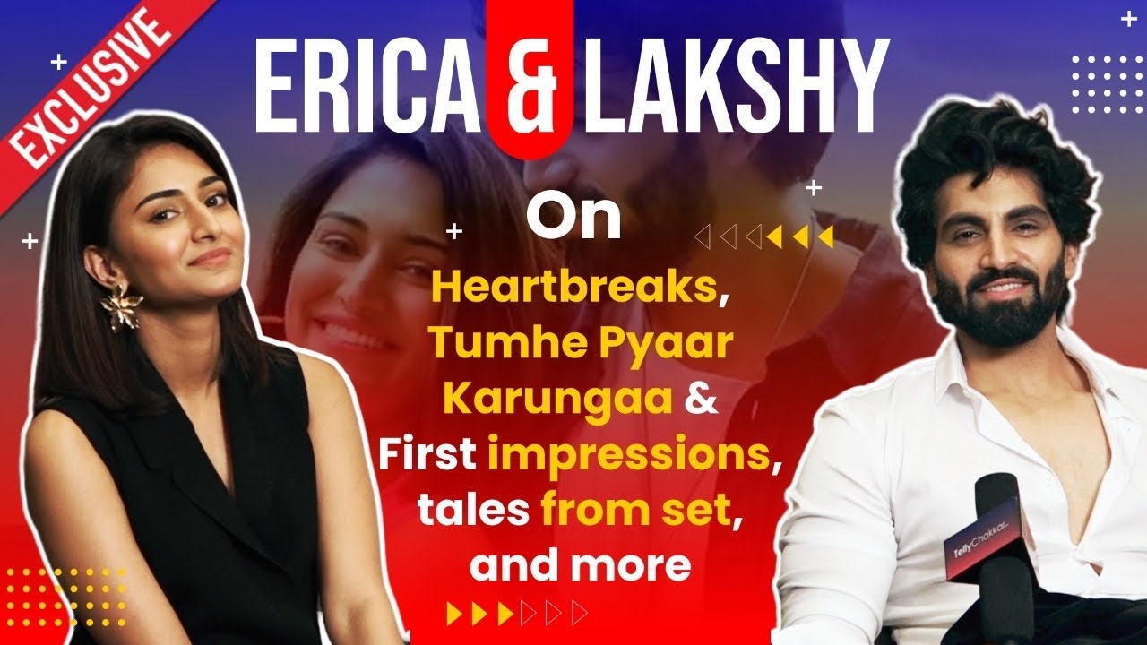 Erica & Lakshay get candid | Share about heartbreaks, first impressions, real life stories, & more