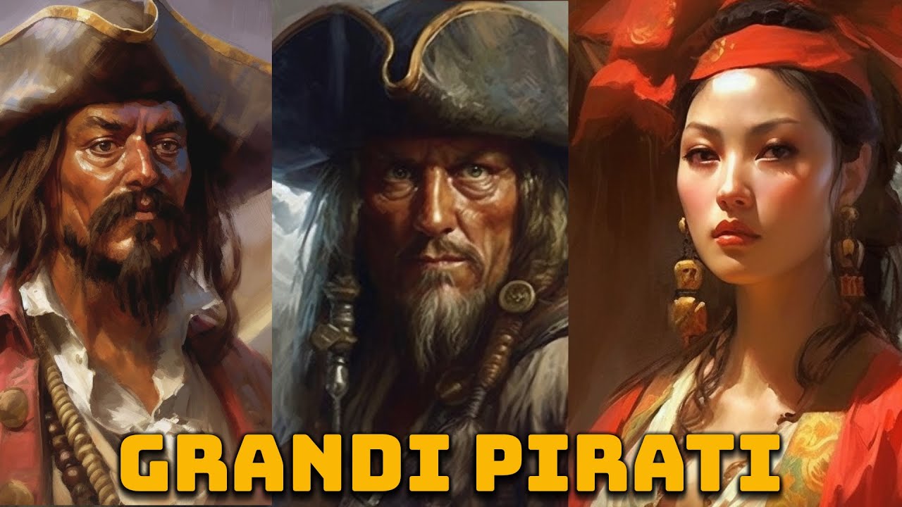 I Pirati Più Famosi della Storia - Curiosità Storiche
