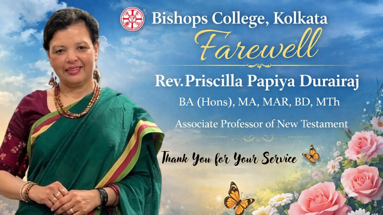 FAREWELL TO REV. PRISCILLA PAPIYA DURAIRAJ || BISHOP'S COLLEGE KOLKATA
