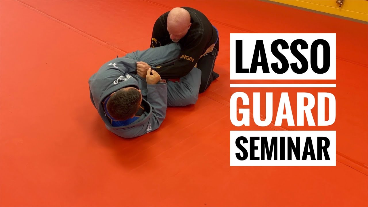 BJJ - Lasso Guard Seminar