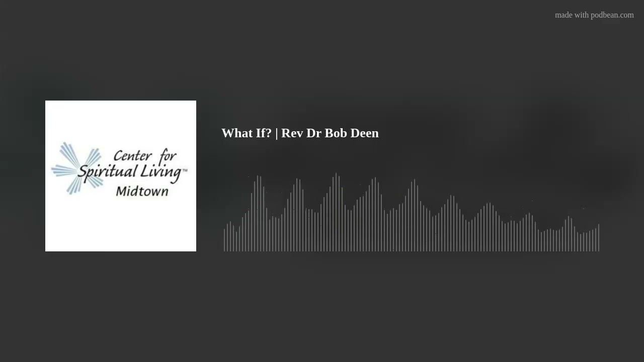 What If?  | Rev Dr Bob Deen
