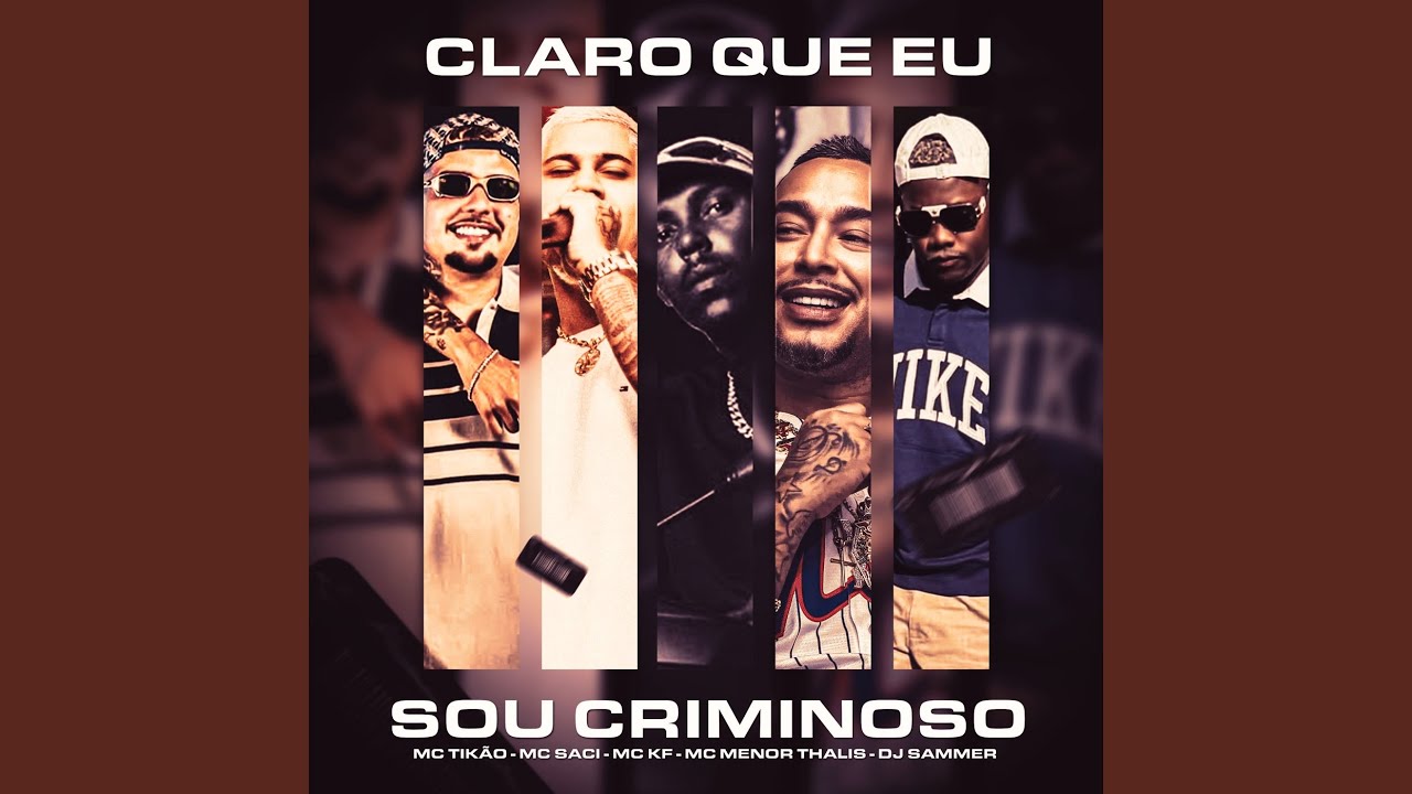 Claro que eu sou criminoso