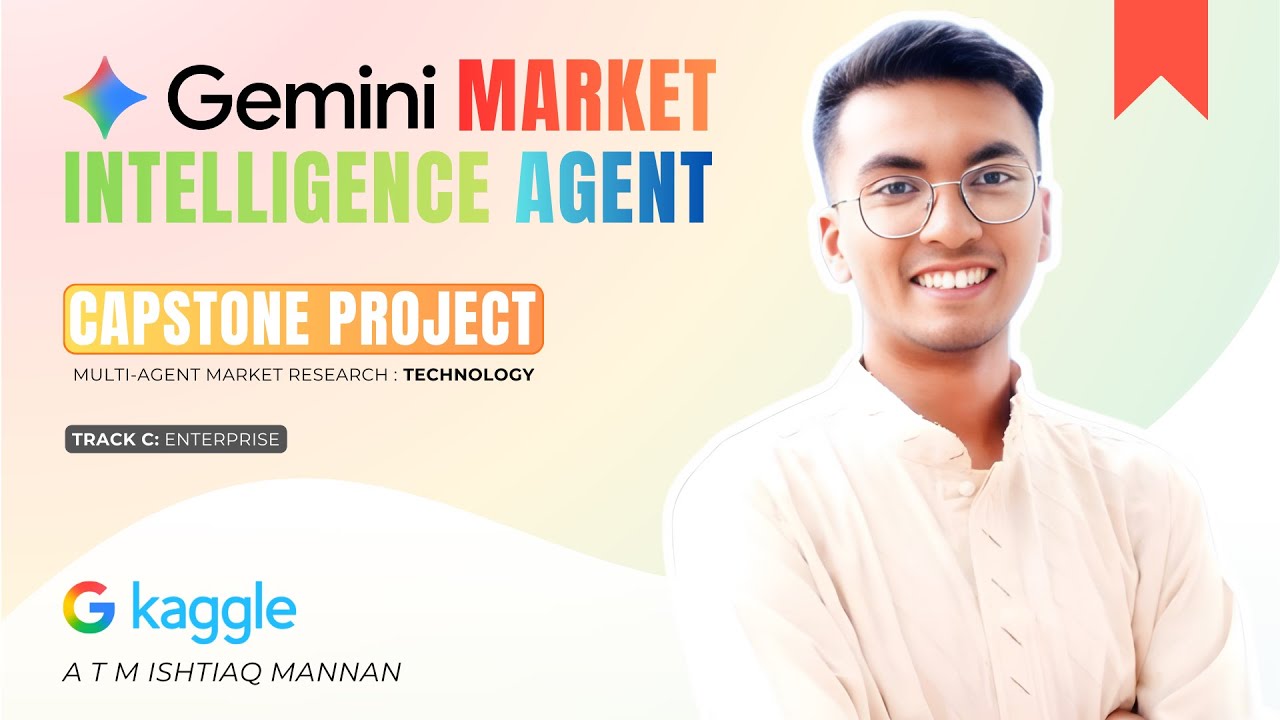 Gemini Market Intelligence Agent (Capstone Project) AI Agent Course 