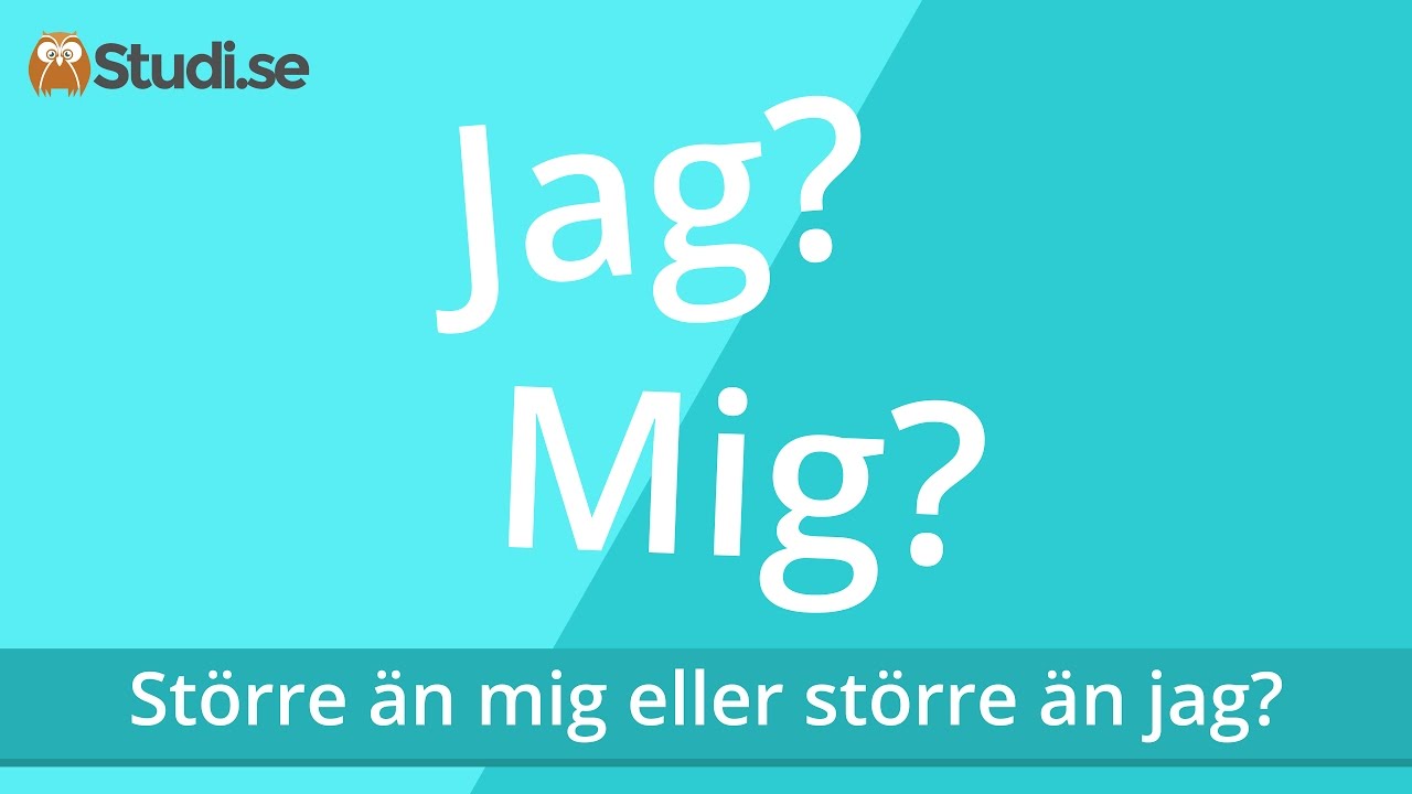 Större än mig eller större än jag? (Svenska) - www.binogi.se