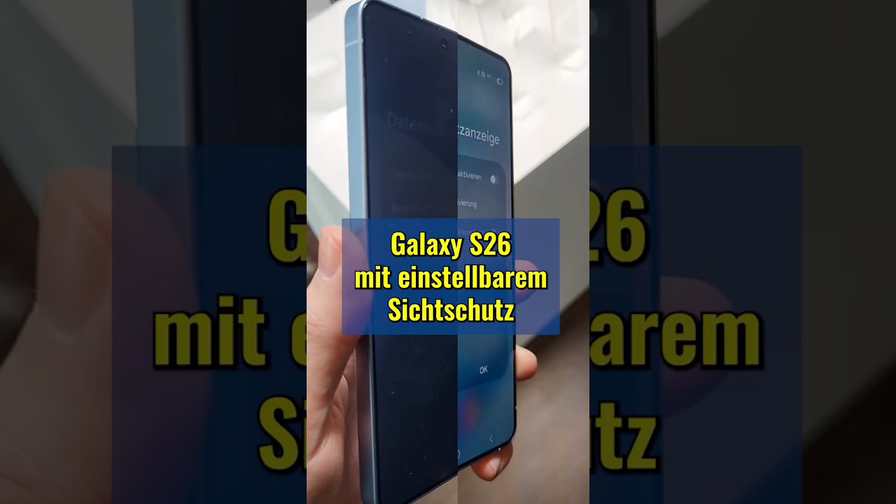 Galaxy S26: Flex Magic Pixel erm&ouml;glicht integrierten Sichtschutz 😎