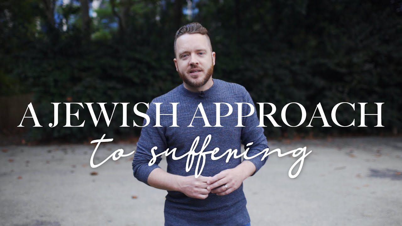 A Jewish Approach to Suffering