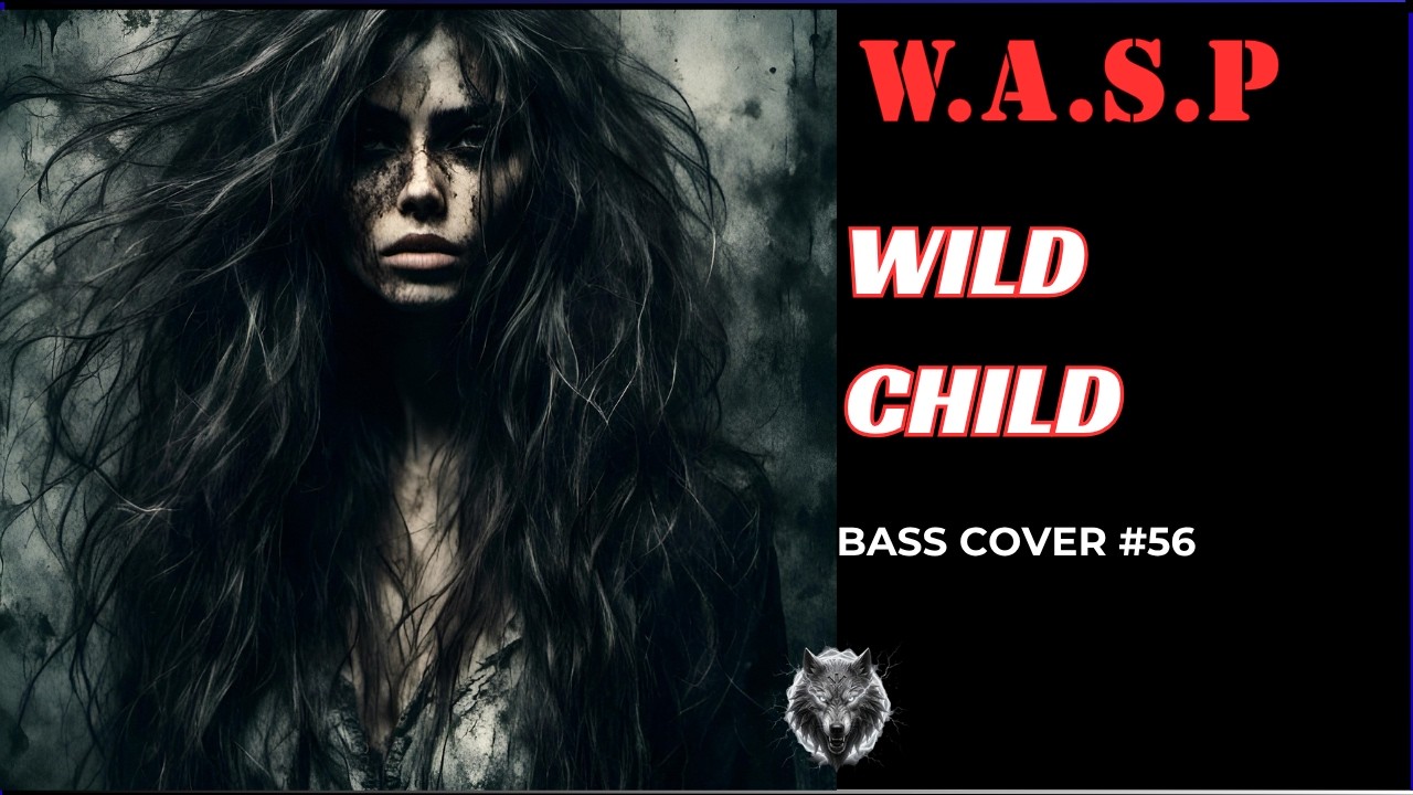🐺 Wild Child - WASP | 80's Shock Rock Bass Steampunk Cinematic Cover | GEMINIS ARISINGS🐺