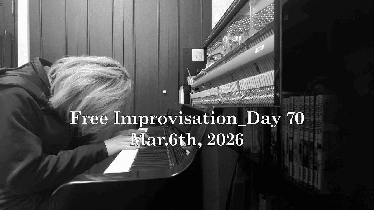 Free Improvisation_Day 70 Mar.6th, 2026 #pianodiary #piano  #music