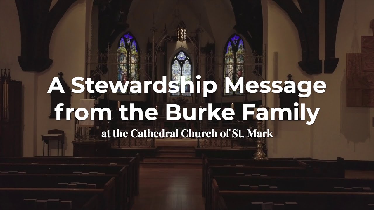A Stewardship Message from the Burke Family