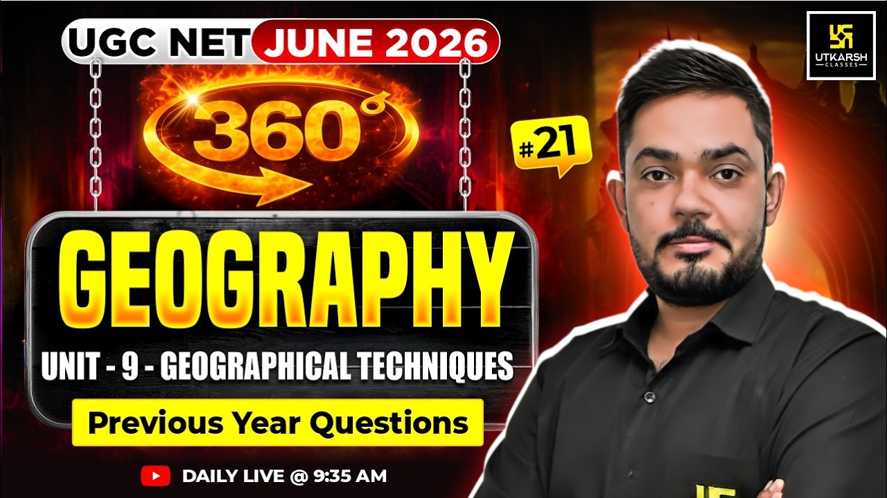 UGC NET JUNE 2026 | Unit IX—Geographical Techniques, Previous Year Questions | #21 | Yogesh Sir