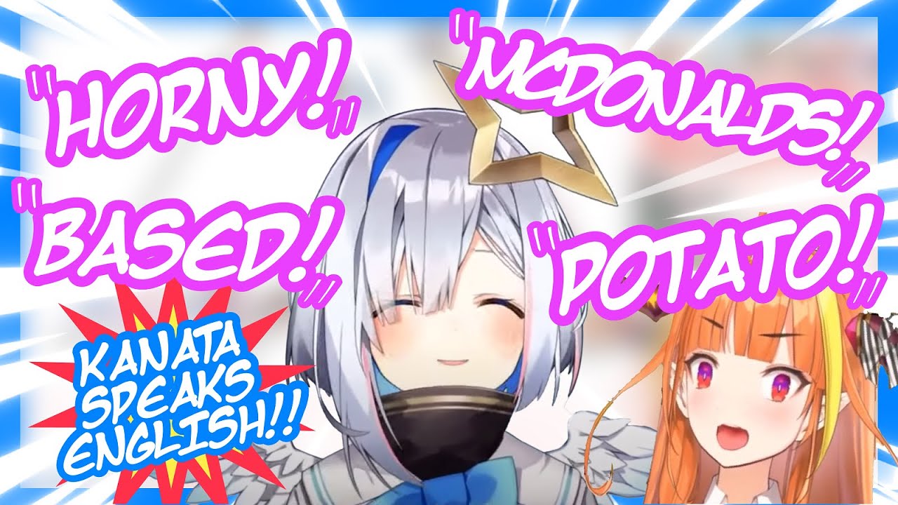 Kanata Flexes her New English that she Learned Through Memes [ENG]