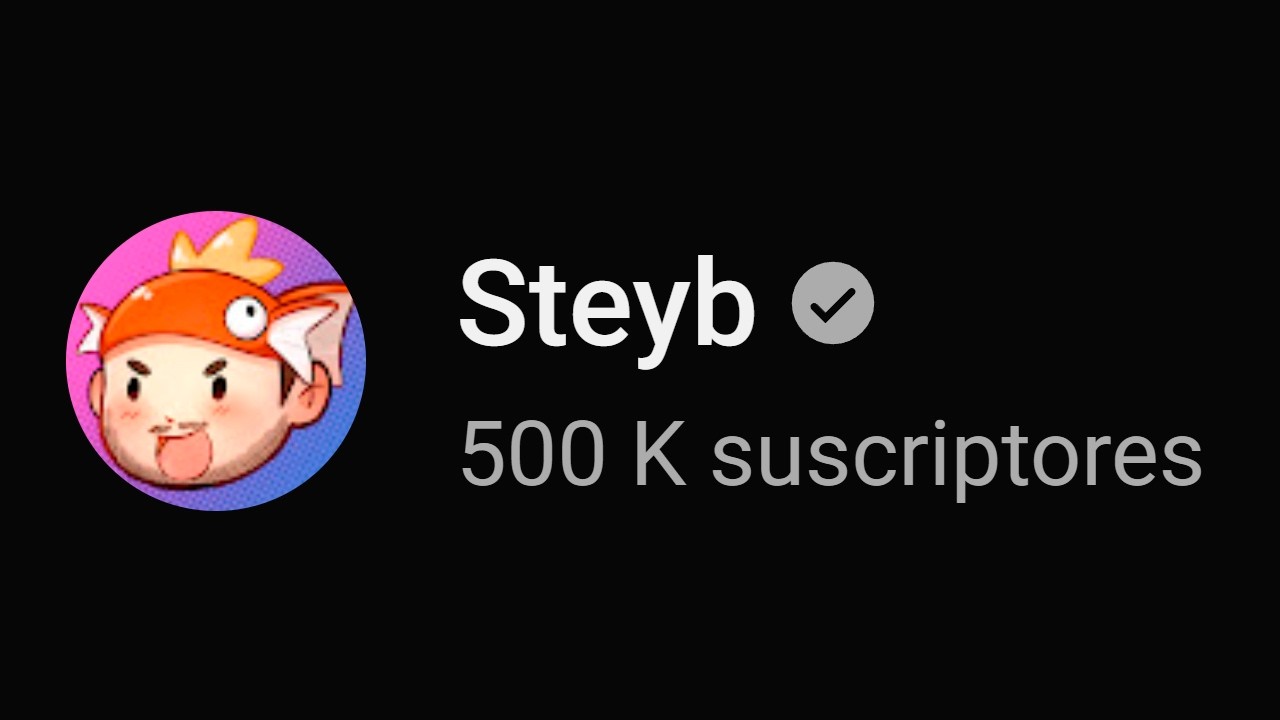 Steyb llega a lo 500k Subs