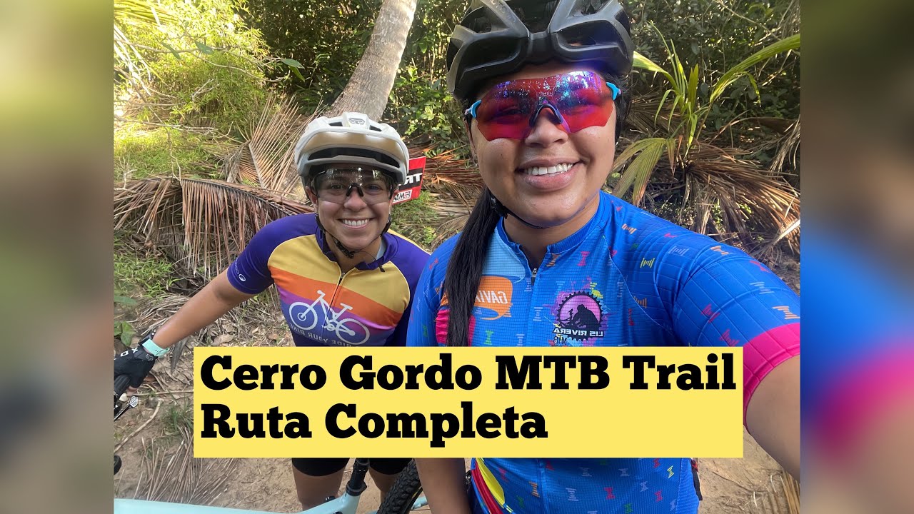 CERRO GORDO MTB TRAIL RUTA COMPLETA 2023