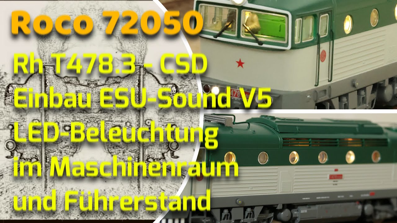 ROCO 72050 , T478 CSD, Maschinenraumlicht und Führerstandlicht, Sound V5 von ESU