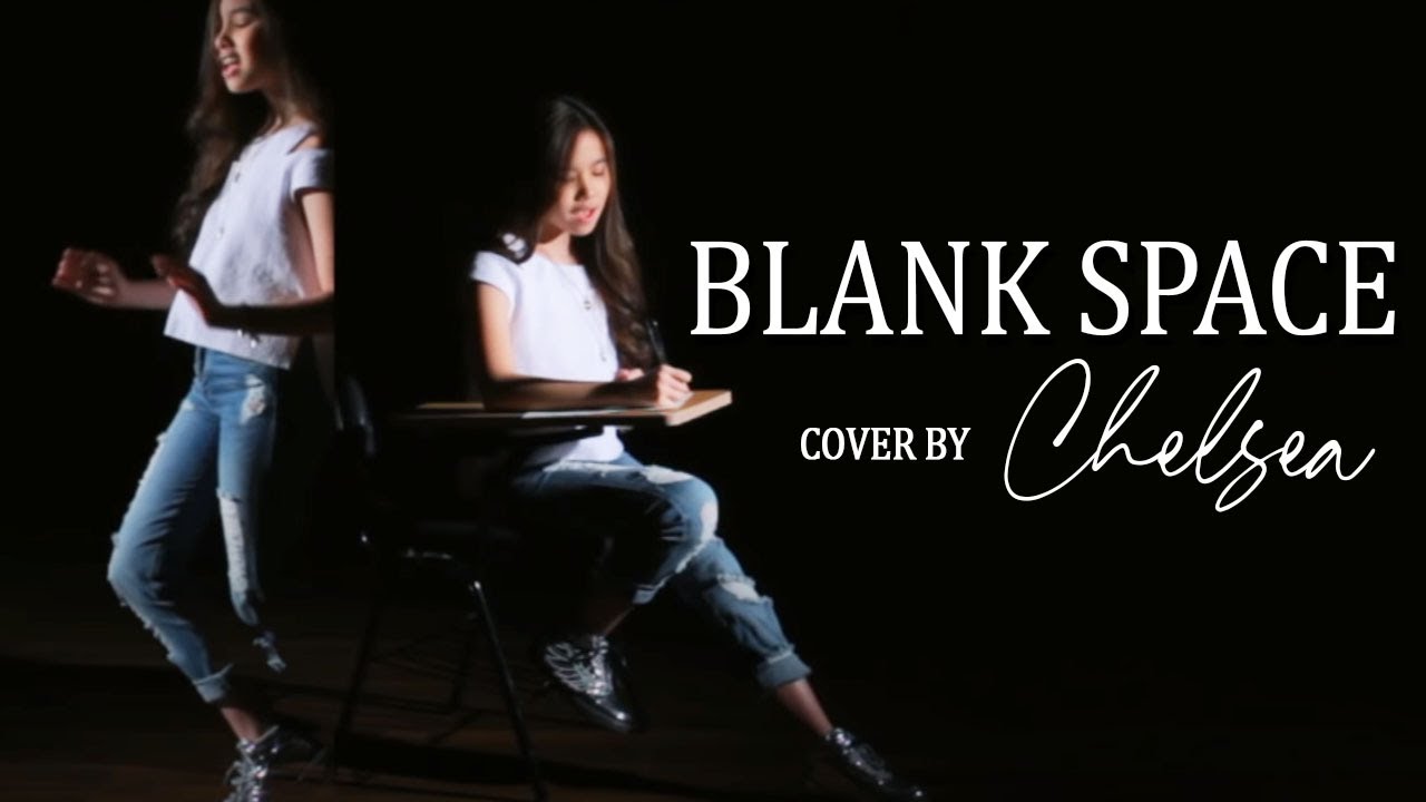 Chelsea - Blank Space // Style (Taylor Swift Mash-Up)