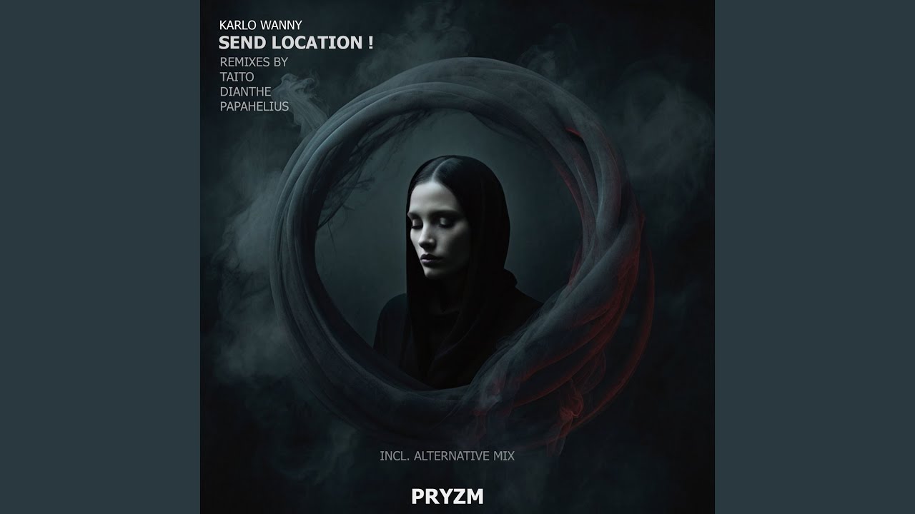 Send Location! (Alternative Mix)
