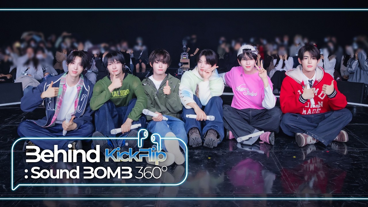 [Behind: SoundBOMB360˚] 킥플립(KickFlip)｜싸운드밤삼육공 비하인드