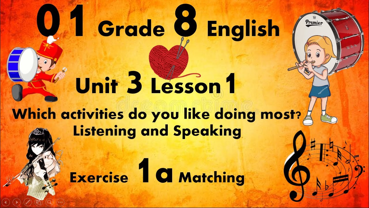 01 Grade 8 Unit 3 Lesson 1 Which activity do you like doing most? Ex1a Matching