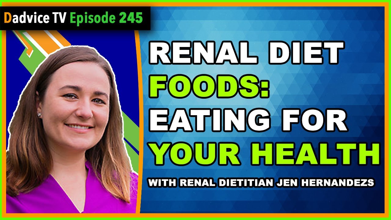 Renal Diet Foods: Delicious Kidney-Friendly Meals with Jen Hernandez & James Fabin