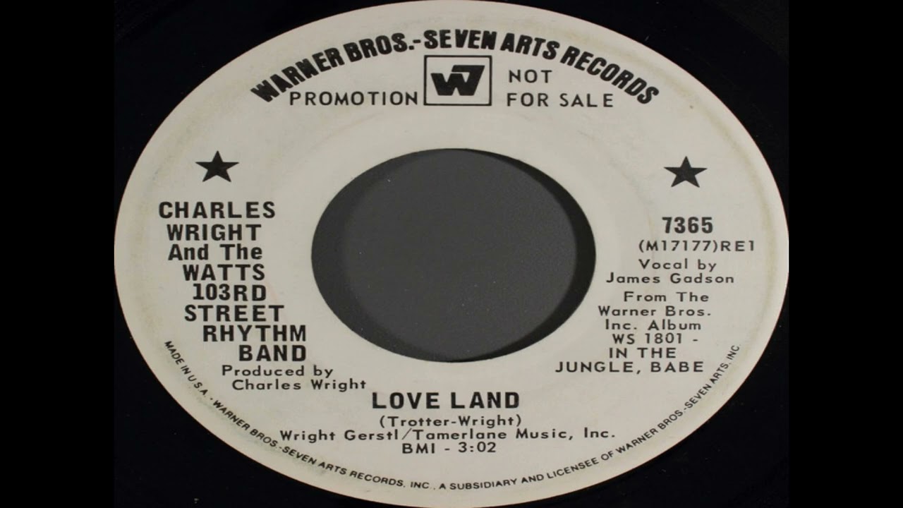 LOVE LAND * Charles Wright & the Watts 103rd Street Rhythm Band  1970 HQ