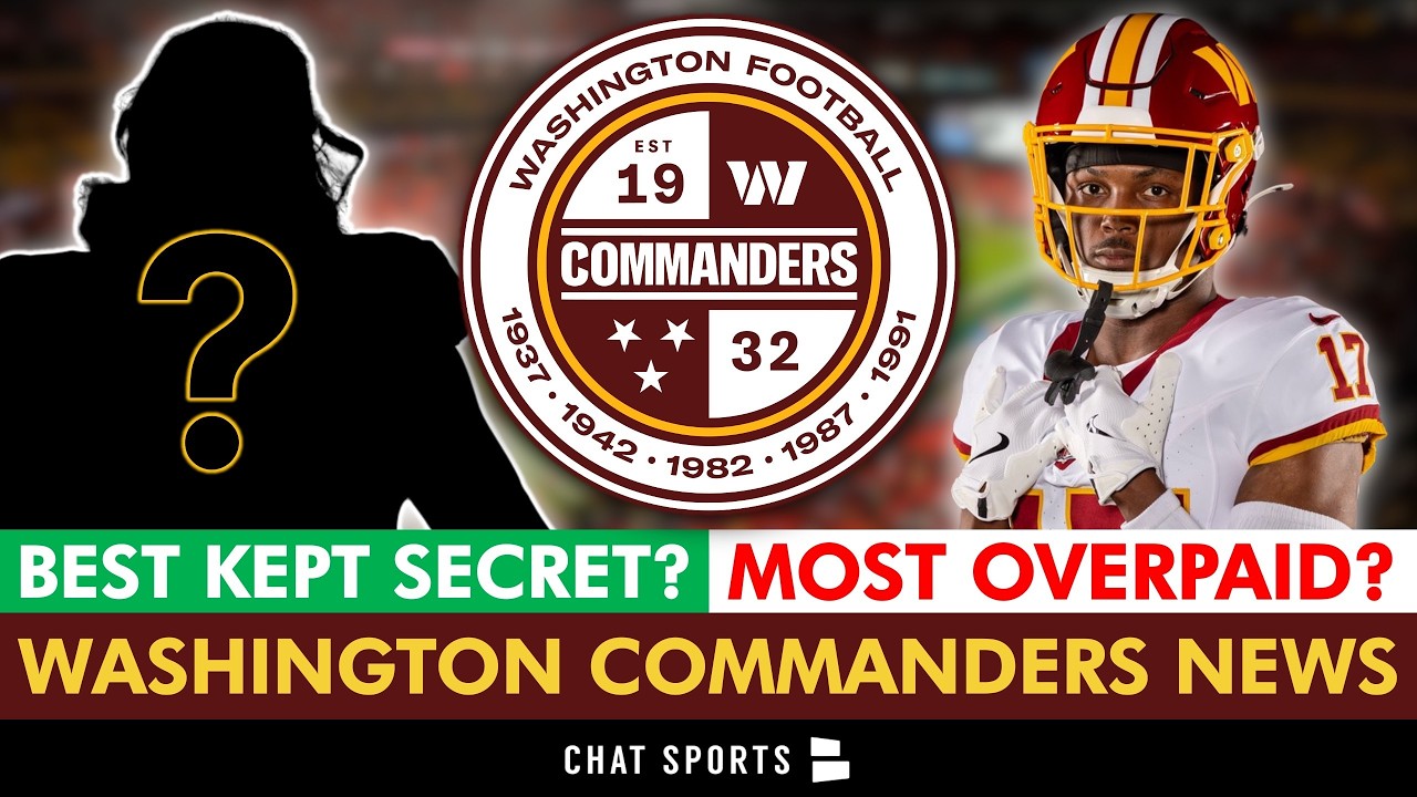 Commanders News: Washington&rsquo;s BEST KEPT SECRET Revealed + Who Is Most Overpaid Commanders Player?