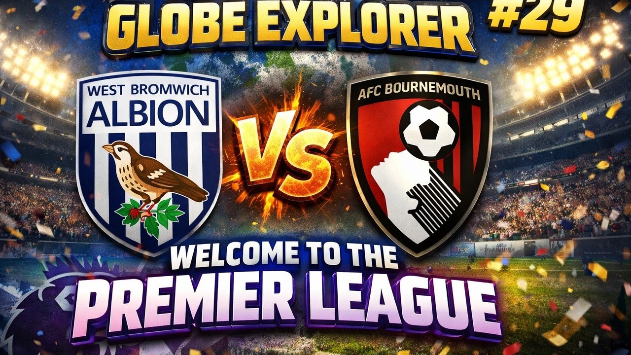 WELCOME TO THE PREMIER LEAGUE | PART 29 | GLOBE EXPLORER | WEST BROM | FM26